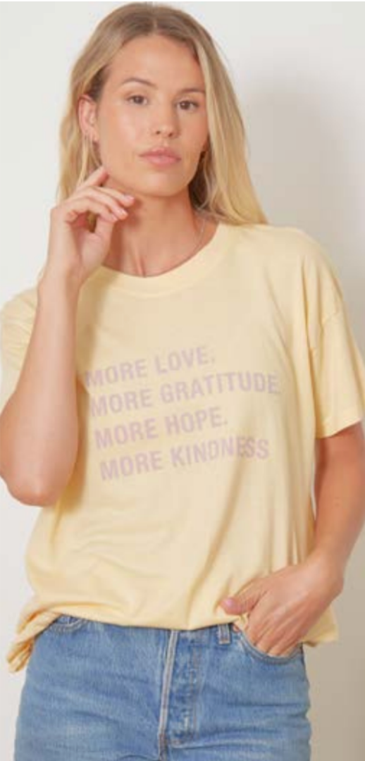 More, More , More Brice Tee - Yellow Rose