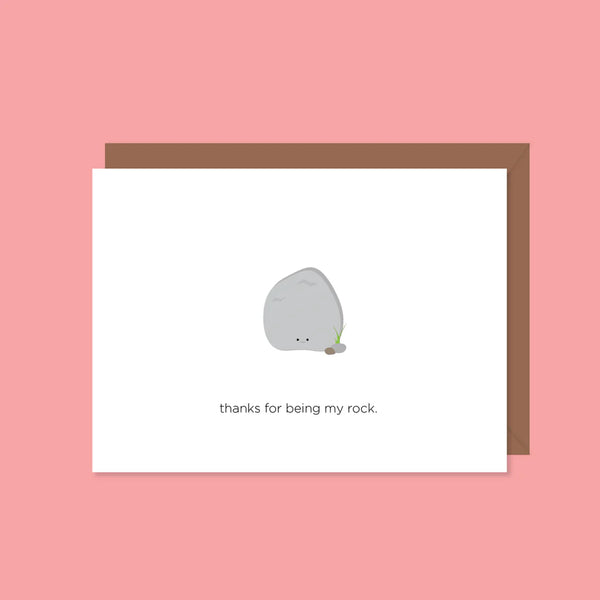 Thanks For Being My Rock Card