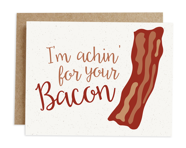 Achin' For Bacon - Love Card